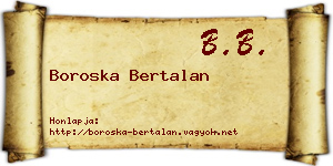 Boroska Bertalan névjegykártya